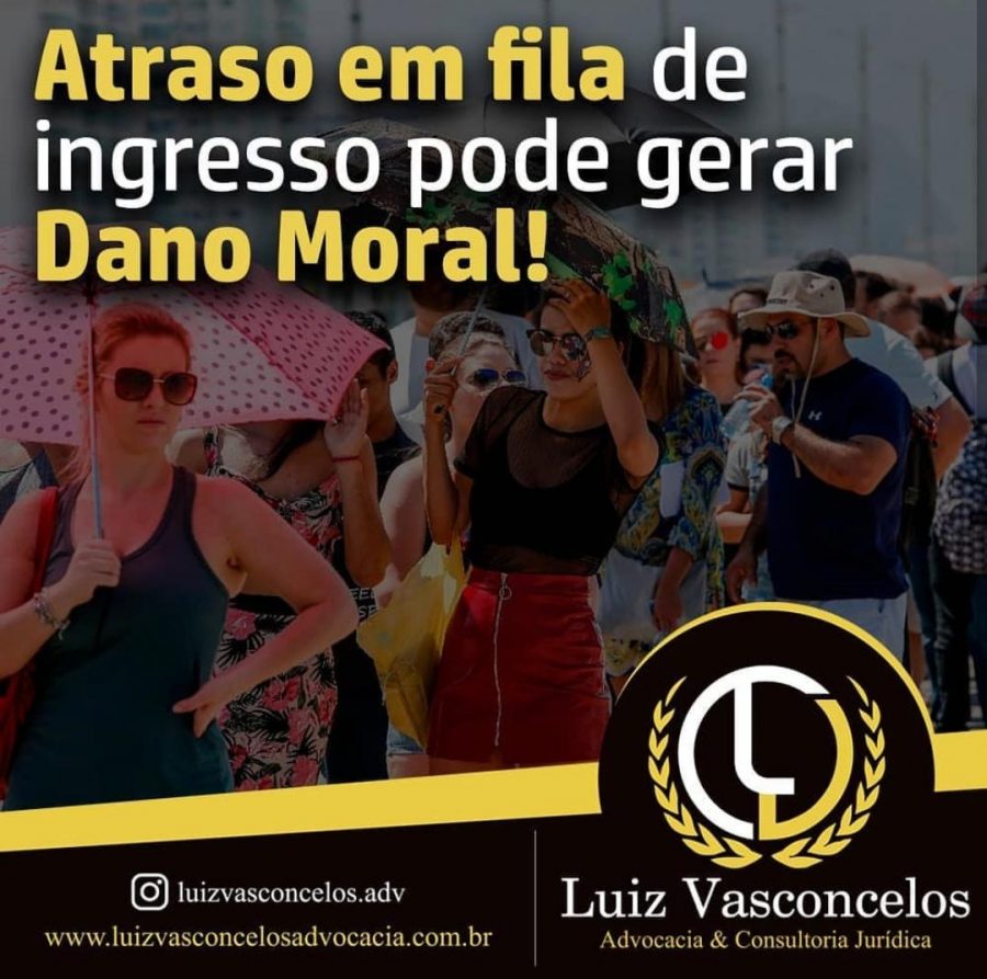 ATRASO EM FILAS DE INGRESSOS PODE GERAR DANO MORAL