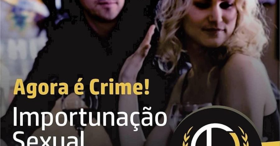 IMPORTUNAÇÃO SEXUAL É CRIME!