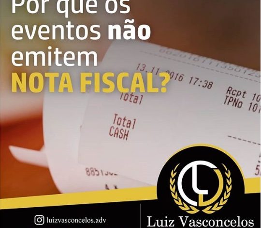 POR QUÊ OS EVENTOS NÃO EMITEM NOTA FISCAL?