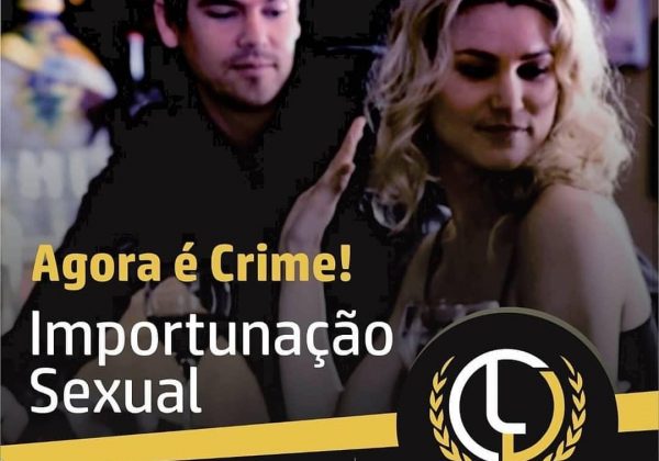 IMPORTUNAÇÃO SEXUAL É CRIME!